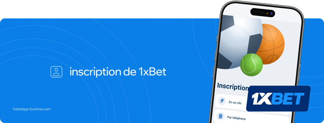 1xbet betapk Burkina inscription de 1xbet